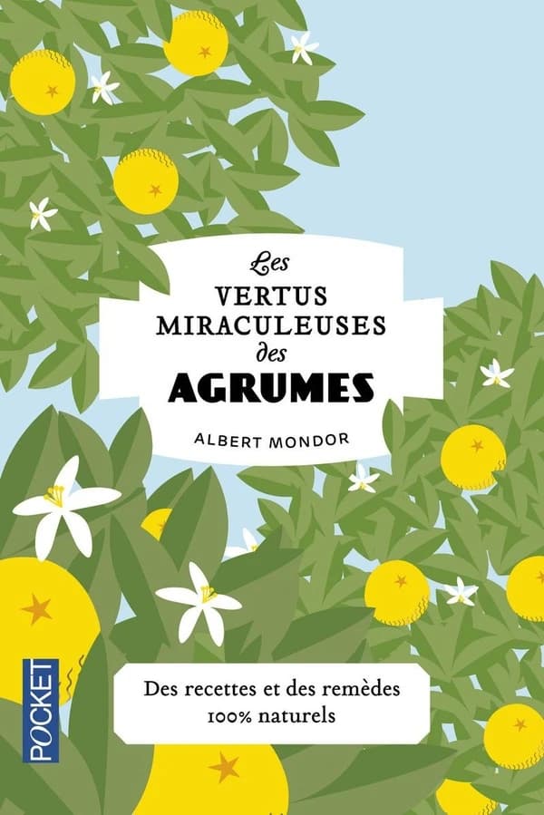 Les vertus miraculeuses des agrumes