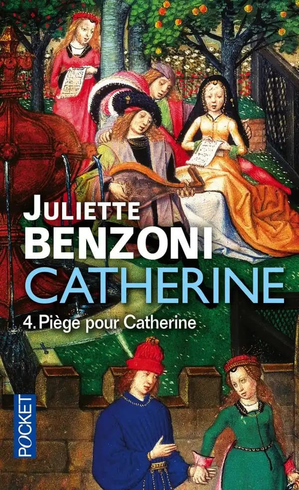 Catherine Tome 4 ; piège pour Catherine