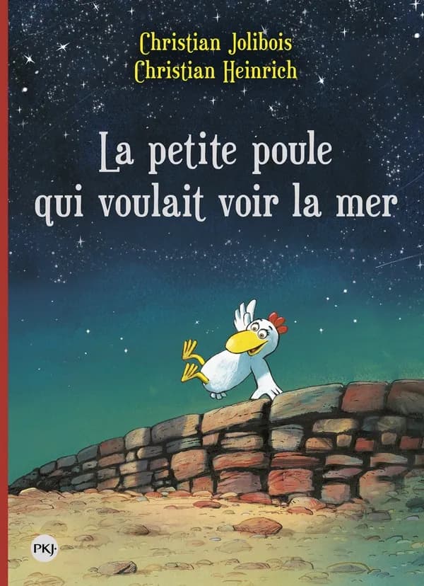La petite poule qui voulait voir la mer (Éd. anniversaire) Christian Jolibois ; [illustré par] Christian Heinrich