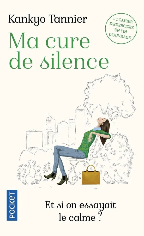 Ma cure de silence (Éd. augmentée d'exercices inédits) Kankyo Tannier