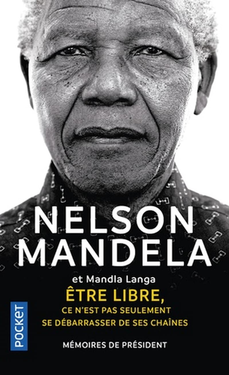 "Être libre, ce n'est pas seulement se débarrasser de ses chaînes" : mémoires de président