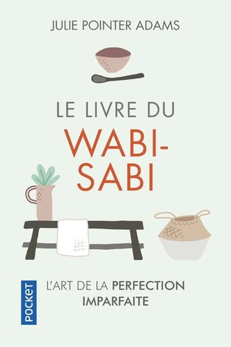 Le livre du Wabi-sabi : l'art de la perfection imparfaite