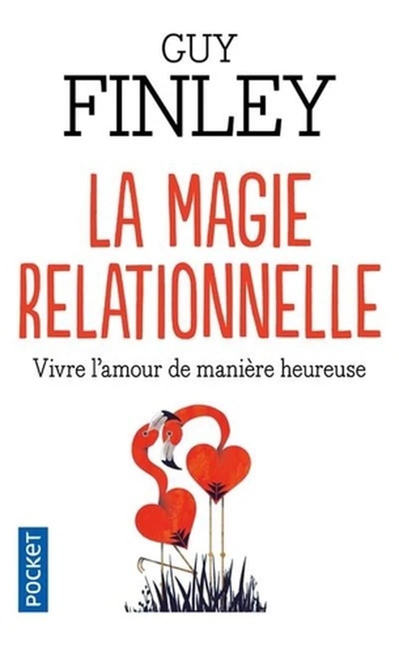 La magie relationnelle : plus d'amour que de peur