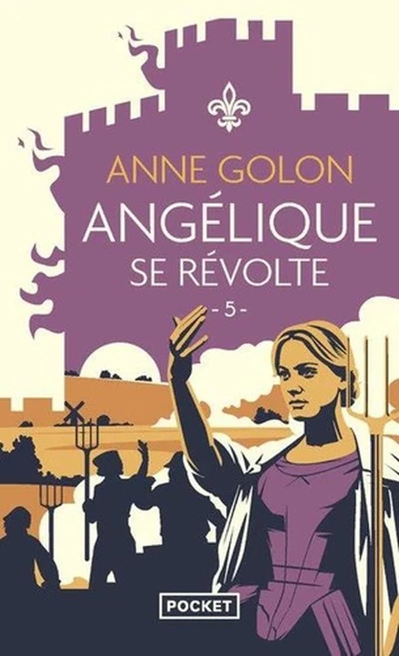Angélique se révolte (Version d'origine) Anne Golon