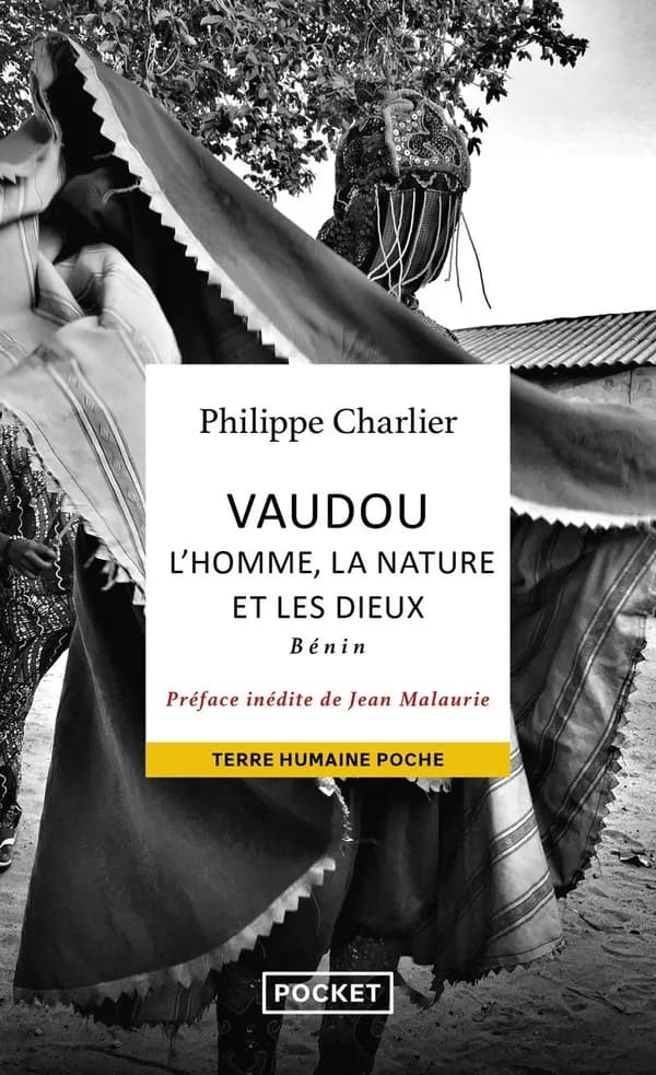 Vaudou : l'homme, la nature et les dieux : Bénin ([Nouvelle éd.] avec préface inédite de Jean Malaurie) Philippe Charlier ; illustrations par Olivier Petit...