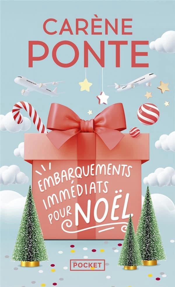 Embarquements immédiats pour Noël - La nouvelle comédie de Noël de Carène Ponte enfin disponible en poche !