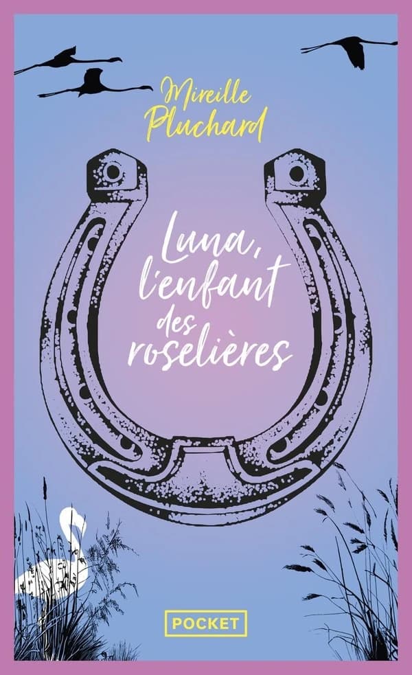 Luna, l'enfant des roselières : roman