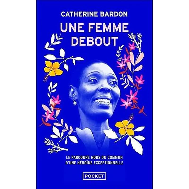 Une femme debout : fanm vanyam : roman