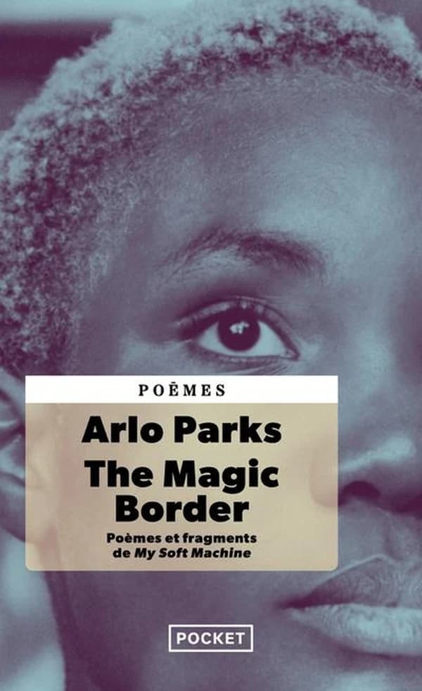 The magic border : poèmes et fragments de "My soft machine"