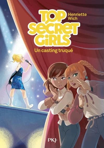 Top Secret Girls : un casting truqué. Tome 2