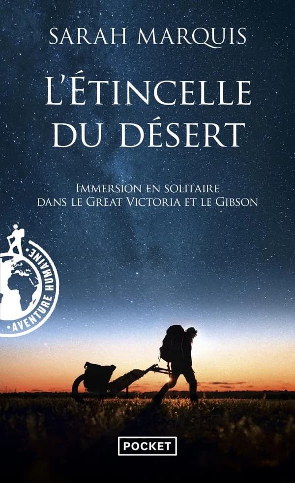 L'étincelle du désert : immersion en solitaire dans le Great Victoria et le Gibson