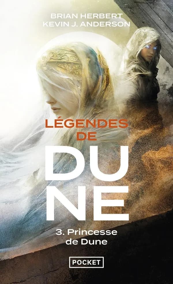 Légendes de Dune - : Princesse de Dune. Tome 3