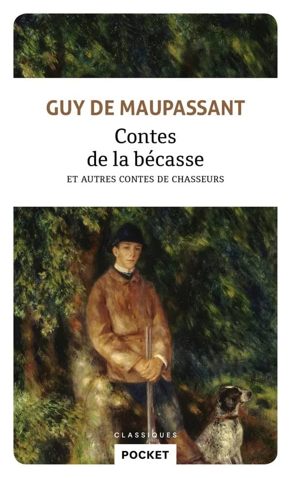 Contes de la bécasse : Et autres contes de chasseurs