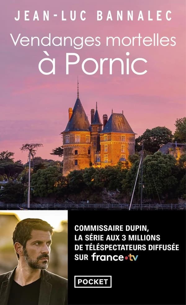 Vendanges mortelles à Pornic : Une enquête du commissaire Dupin