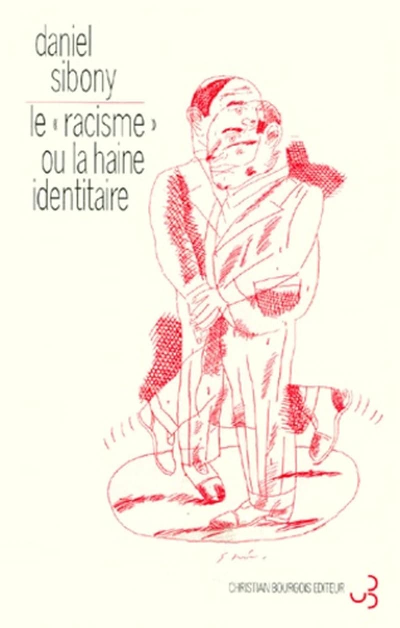 Le racisme ou La haine identitaire