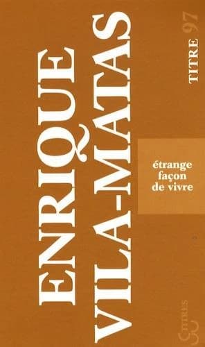 Étrange façon de vivre