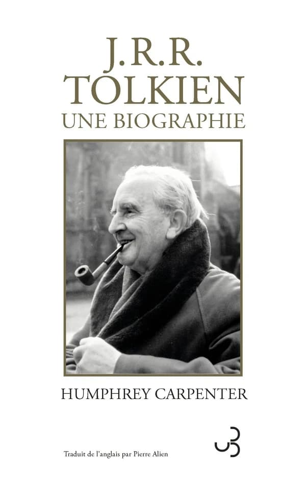 J. R. R. Tolkien, une biographie (3e éd) Humphrey Carpenter ; traduit de l'anglais par Pierre Alien