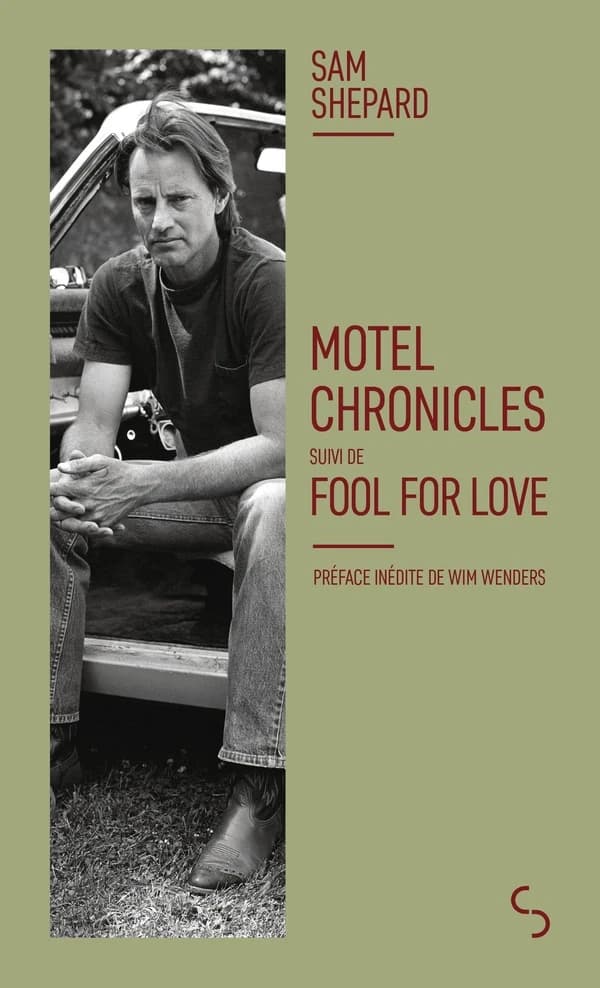Motel chronicles ; suivi de Fool for love