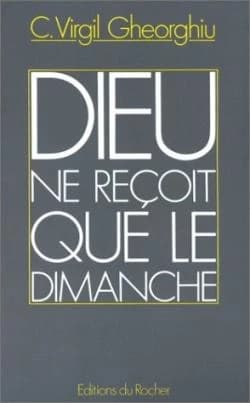 Dieu ne reçoit que le dimanche