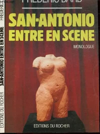 San-Antonio entre en scène : monologue