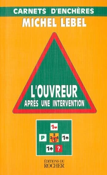 L'ouvreur après une intervention : carnets d'enchères