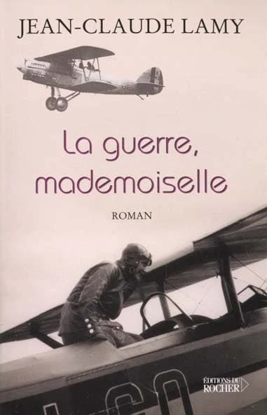 La guerre, mademoiselle