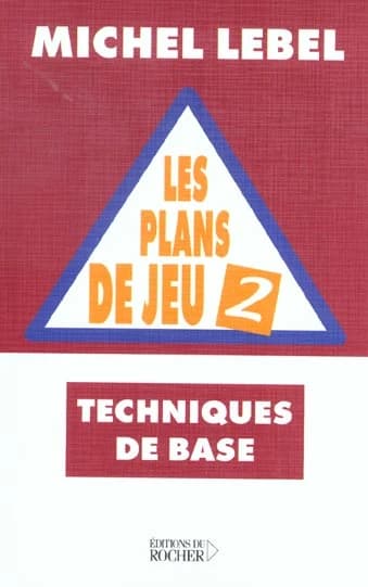 Les plans de jeu. 2, Techniques de base