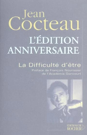 La difficulté d'être ([Nouv. éd.]) Jean Cocteau ; préf. de François Nourissier,...