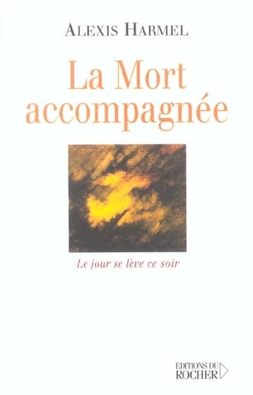 La Mort accompagnée : Le jour se lève ce soir