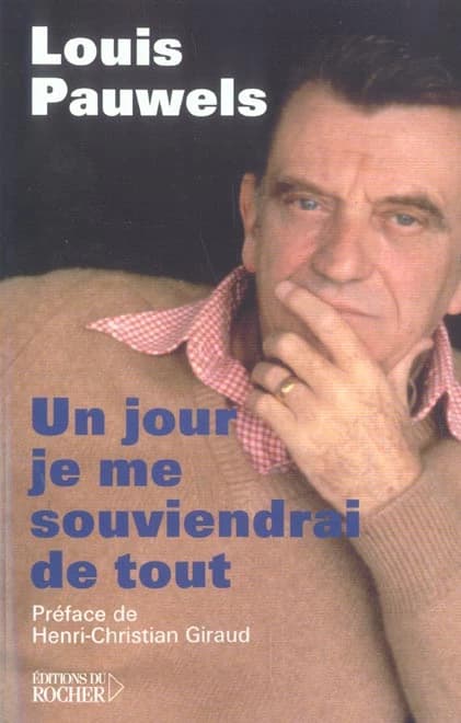 Un jour je me souviendrai de tout : textes inédits, extraits de son journal, notes, correspondance, souvenirs, morceaux choisis