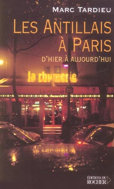 Les Antillais à Paris : d'hier à aujourd'hui