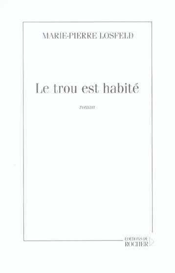 Le trou est habité : roman