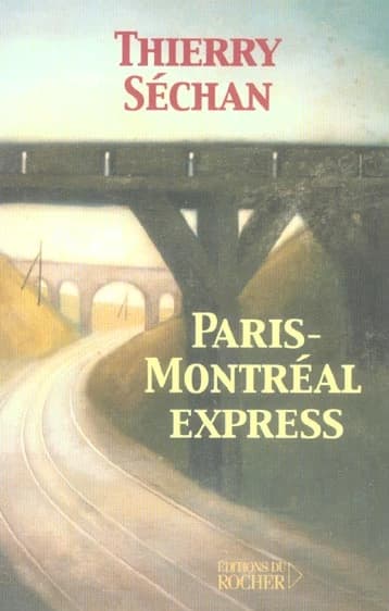 Paris-MontrÃ©al express (French Edition)