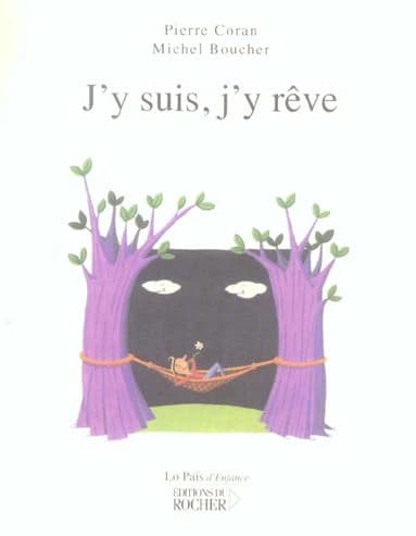 J'y suis, j'y rêve