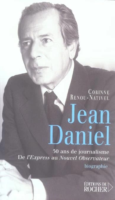 Jean Daniel, biographie : 50 ans de journalisme, de "L'Express" au "Nouvel Observateur"