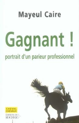 Gagnant ! : portrait d'un parieur professionnel