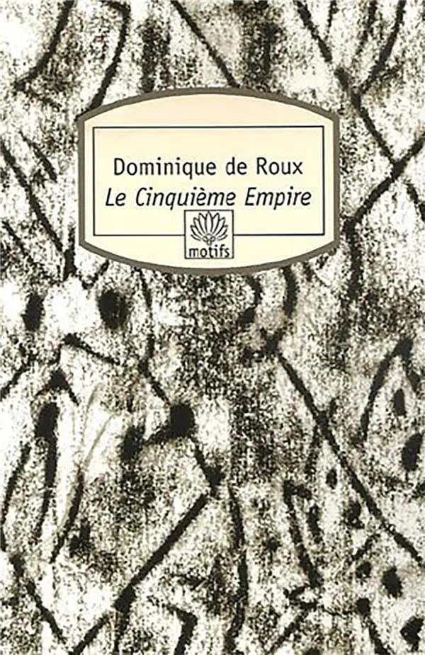 Le cinquième empire : roman
