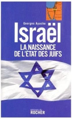 Israël : la naissance de l'État des Juifs