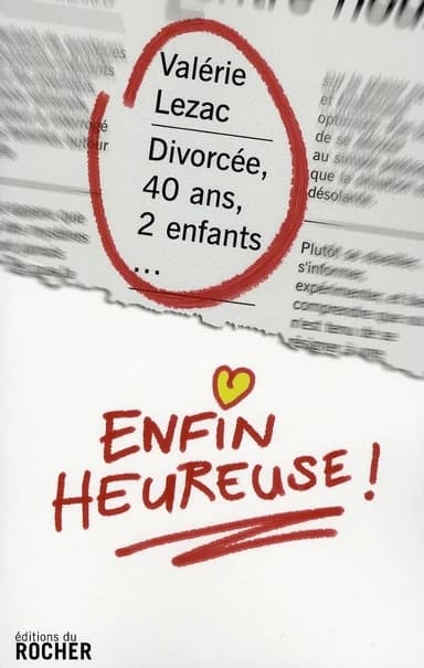 Divorcée, 40 ans, 2 enfants, enfin heureuse !