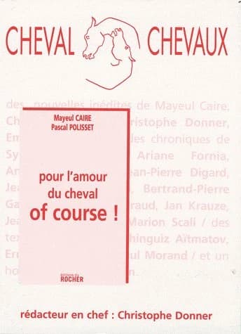 Pour l'amour du cheval of course !