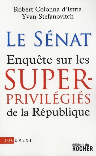 Le Sénat : enquête sur les superprivilégiés de la République
