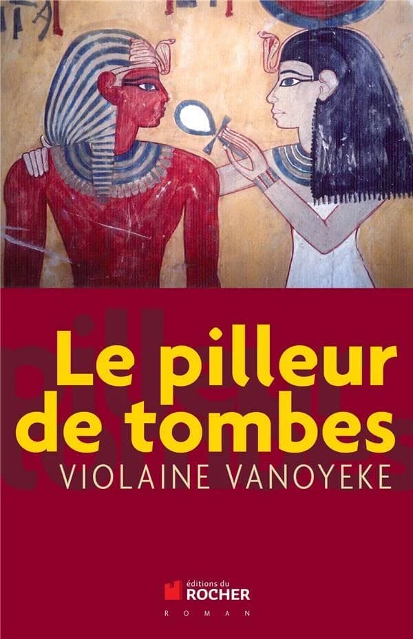 Le pilleur de tombes : roman