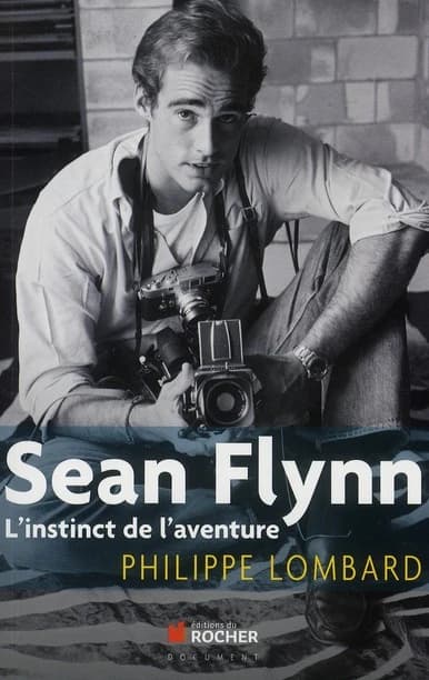 Sean Flynn : l'instinct de l'aventure