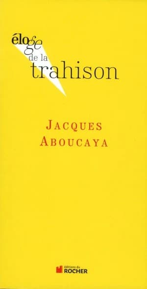 Éloge de la trahison