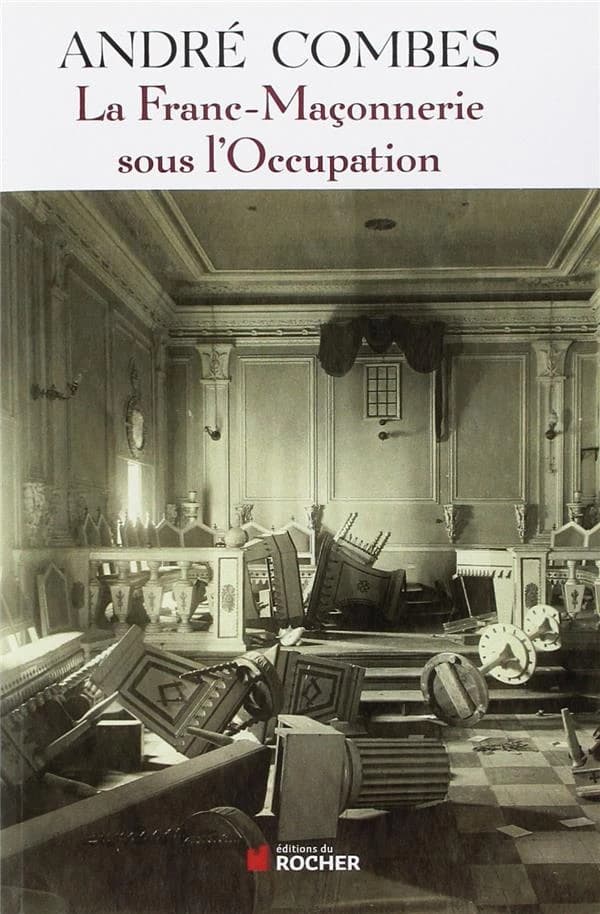 La franc maconnerie sous l'occupation
