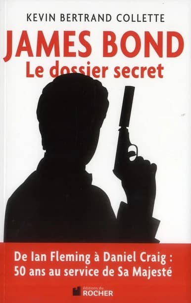 James Bond : le dossier secret de 007
