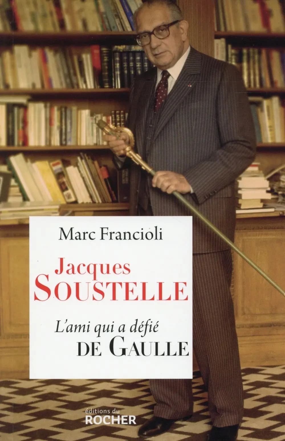 Jacques Soustelle : l'ami qui a défié De Gaulle