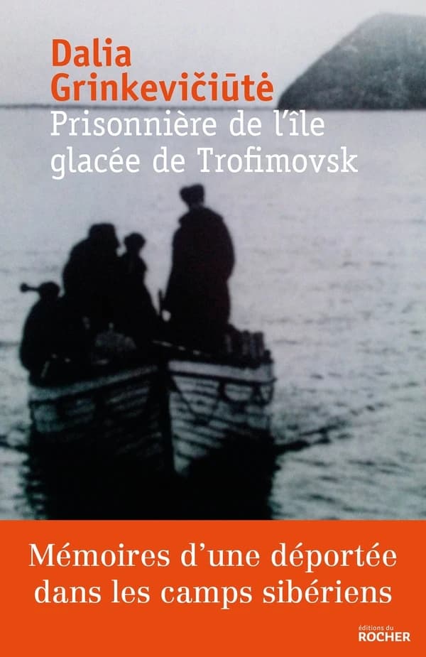 Prisonnière de l'île glacée de Trofimovsk : mémoires d'une déportée dans l'enfer des camps sibériens