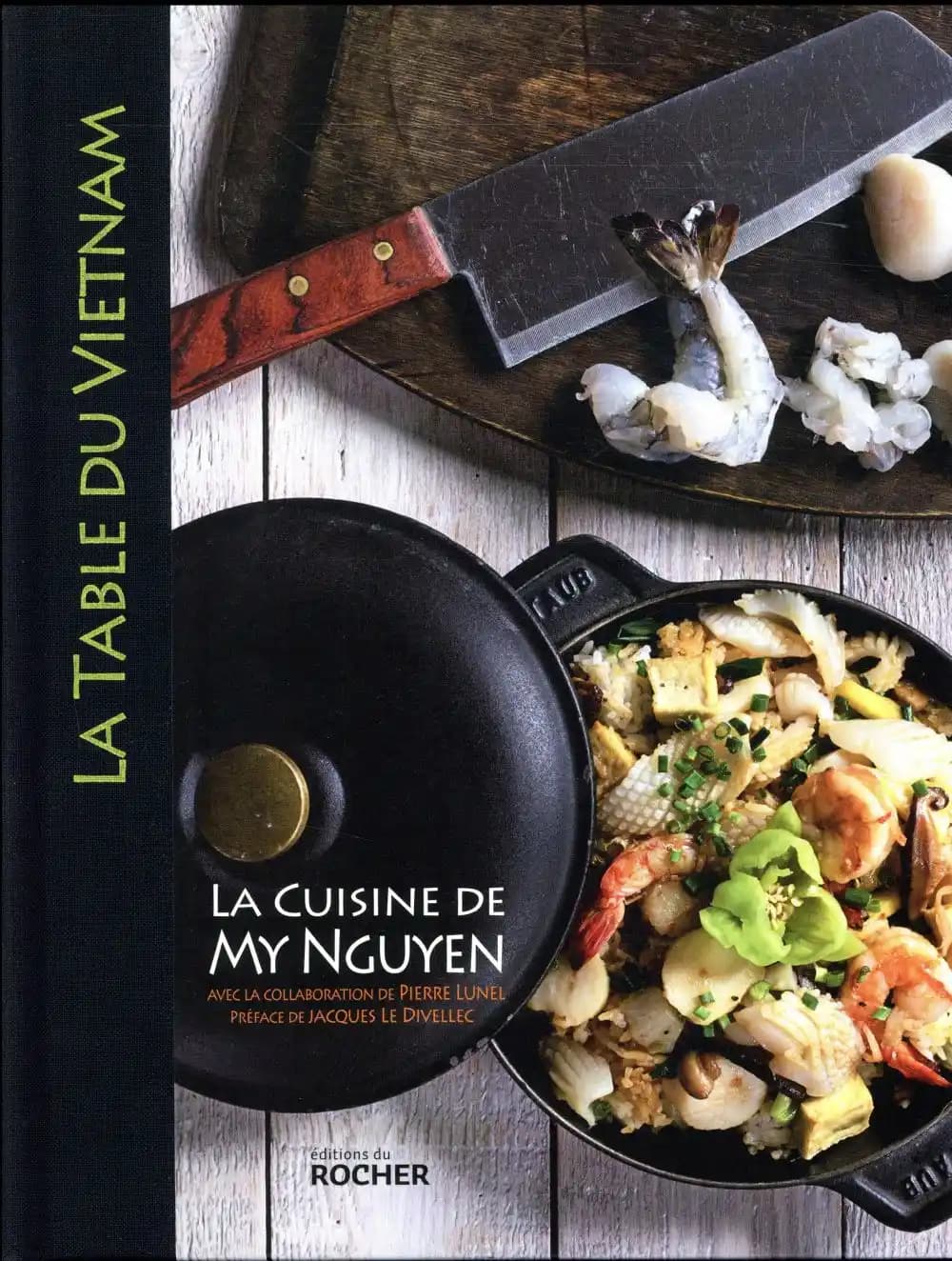 La table du Vietnam : la cuisine de My Nguyen