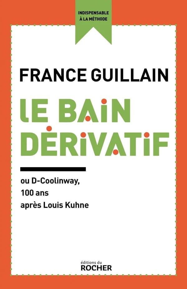 Le Bain dérivatif : Ou D-Coolinway